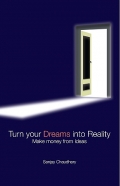 Turn Your Dreams Into Reality - Make Money From Ideas